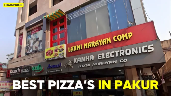 Best Pizza Restaurants In PAKUR Jharkhand (Online Delivery)